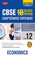 MTG CBSE 10 Years Chapterwise Topicwise Solved Papers Class 12 Economics Book - CBSE Champion For 2024 Exam | CBSE Question Bank With Sample Papers (Based on Latest Pattern)