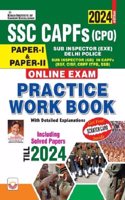 SSC CAPF CPO Paper 1 & Paper 2 Practice Work Book includes 30 Practice Sets + 09 PYQS 2022 To 2024 (English Medium)(4727)