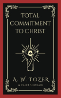 Total Commitment to Christ
