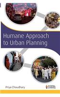 Humane Approach to Urban Planning
