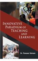 Innovative Paradigm of Teaching and Learning