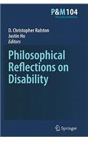 Philosophical Reflections on Disability