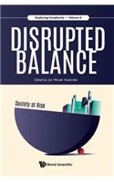 Disrupted Balance: Society at Risk