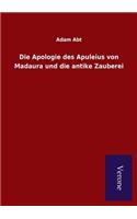 Die Apologie des Apuleius von Madaura und die antike Zauberei