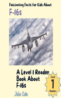 Fascinating Facts for Kids About F-16s