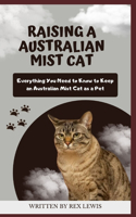 Raising a Australian Mist Cat