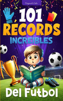 101 Récords Increíbles del Fútbol