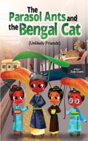 Parasol Ants and the Bengal Cat (Unlikely friends)