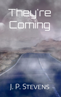 They're Coming
