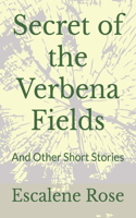 Secret of the Verbena Fields