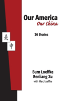 Our America Our China