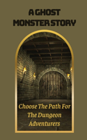 A Ghost Monster Story