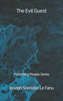 The Evil Guest - Publishing People Series