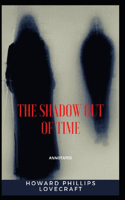 The Shadow out of Time Annotated