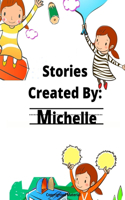 Stories Created By: Michelle(27 Stories Created By: For Girls)