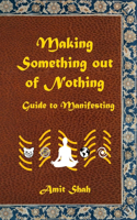 Making Something Out of Nothing