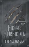 Birth of the Forbidden: (4 Shadows)