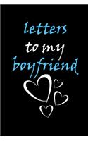 Letters To My Boyfriend