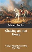 Chasing an Iron Horse