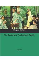 The Rector and The Doctor's Family: Large Print