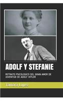 Adolf Y Stefanie