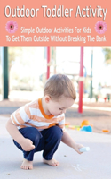 Outdoor Toddler Activity