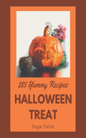 285 Yummy Halloween Treat Recipes: A Yummy Halloween Treat Cookbook that Novice can Cook