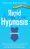 Rapid Weight Loss Hypnosis