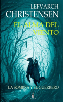 Alma del Viento: La Sombra Y El Guerrero