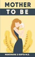 Mother To Be