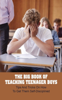 The Big Book Of Teaching Teenager Boys