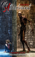 My Haunted Attachment