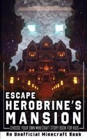 Escape Herobrine's Mansion
