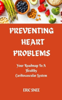Preventing Heart Problems