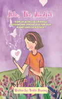 Lila, The Mindful: Team up with Lila's Mindful Mission and spread love for our planet and each other!