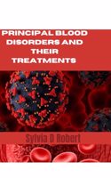 Principal Blood Disorders And Their Treatments
