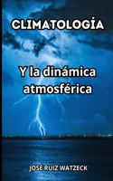 Climatología: Y la dinámica atmosférica