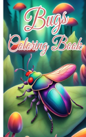 Bugs Coloring Book: 26 Species of Bugs And Insects For Coloring Pages, Bugs In Mandala Style