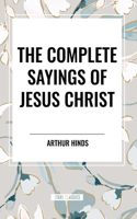 Complete Sayings of Jesus Christ