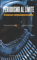 Periodismo al límite