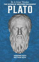Be a Great Thinker - Plato