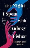 Night I Spent with Aubrey Fisher