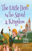 Little Hero Who Saved a Kingdom