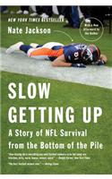 Slow Getting Up
