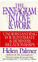 The Enneagram in Love and Work Understanding Your Intimate and Business Relationships: Understanding Your Intimate and Business Relationships