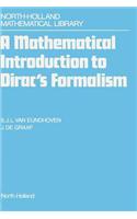 A Mathematical Introduction to Dirac's Formalism: (North-Holland Mathematical Library)