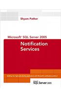 Microsoft SQL Server 2005 Notification Services
