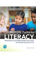 Multiple Paths to Literacy