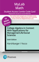 Mylab Math with Pearson Etext -- Combo Access Card -- For College Algebra in Context with Applications for the Managerial, Life, and Social Sciences (18-Weeks)