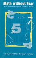 Math without Fear: A Guide for Preventing Math Anxiety in Children